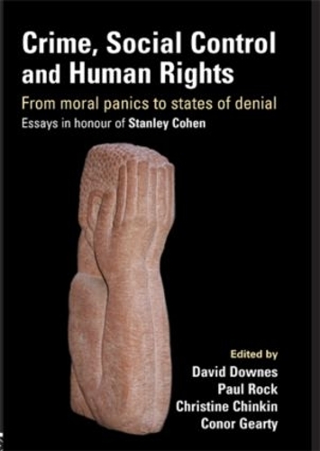 Паперова книга «Crime, Social Control and Human Rights: From Moral Panics to States of Denial, Essays in Honour of Stanley Cohen» - фото №1