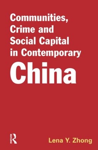 Бумажная книга «Communities, Crime and Social Capital in Contemporary China» - фото №1