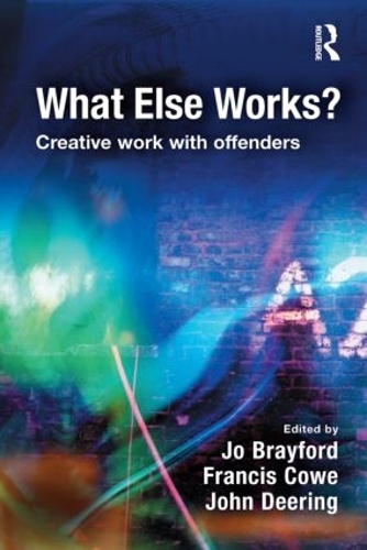 Бумажная книга «What Else Works?: Creative Work with Offenders» - фото №1