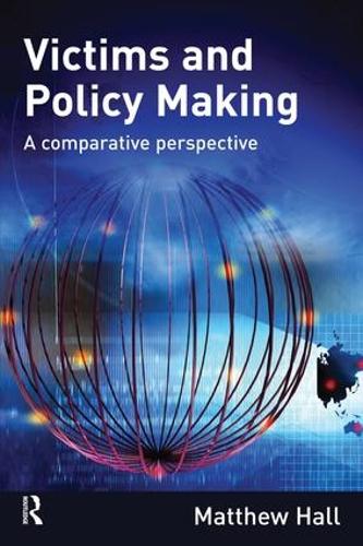 Паперова книга «Victims and Policy-Making: A Comparative Perspective», автор Метью Холл - фото №1