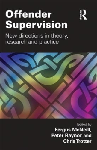 Бумажная книга «Offender Supervision: New Directions in Theory, Research and Practice» - фото №1