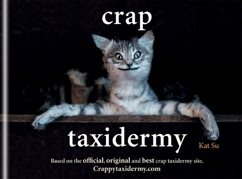 Бумажная книга «Crap Taxidermy», автор Кэт Су - фото №1