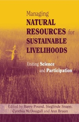 Бумажная книга «Managing Natural Resources for Sustainable Livelihoods: Uniting Science and Participation», автор Энн Браун - фото №1