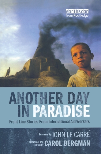 Паперова книга «Another Day in Paradise: Front Line Stories from International Aid Workers» - фото №1