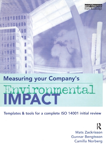 Бумажная книга «Measuring Your Company's Environmental Impact: Templates and Tools for a Complete ISO 14001 Initial Review», авторов Гуннар Бенгтссон, Матс Закриссон - фото №1