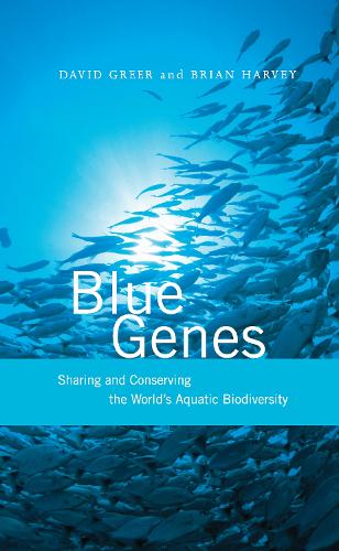 Паперова книга «Blue Genes: Sharing and Conserving the World's Aquatic Biodiversity», автор Брайан Харві - фото №1