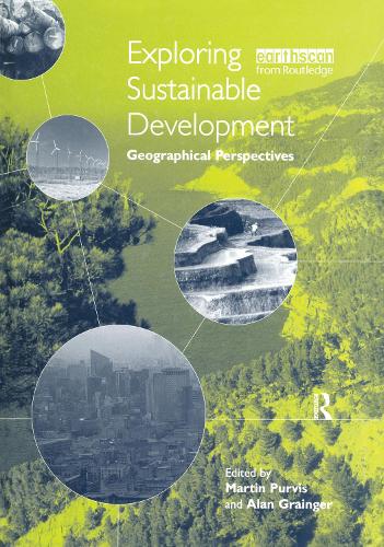 Паперова книга «Exploring Sustainable Development: Geographical Perspectives», авторів Алан Грейнджер, Мартін Первіс - фото №1