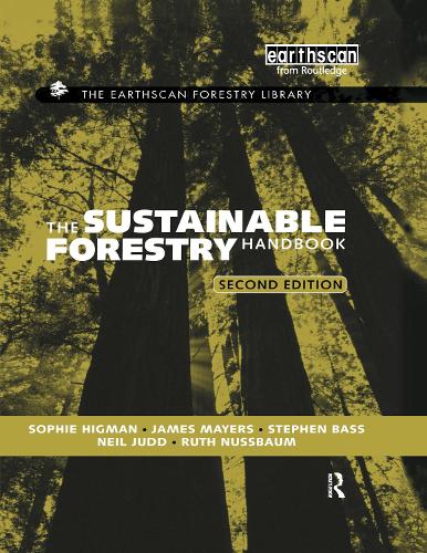 [object Object] «The Sustainable Forestry Handbook: A Practical Guide for Tropical Forest Managers on Implementing New Standards», авторів Джеймс Майерс, Ніл Джадд, Рут Нуссбаум, Софі Хігман, Стівен Басс - фото №1