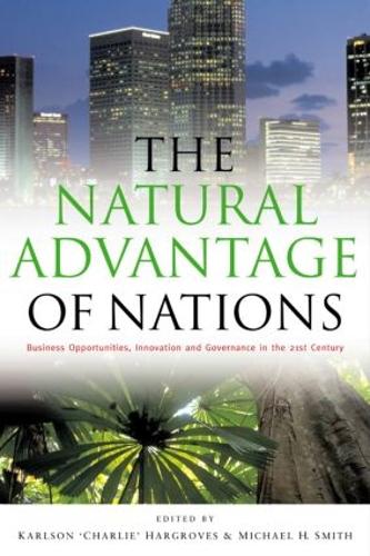 Бумажная книга «The Natural Advantage of Nations: Business Opportunities, Innovations and Governance in the 21st Century», авторов Карлсон Харгровс, Майкл Харрисон Смит - фото №1