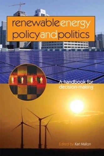 Паперова книга «Renewable Energy Policy and Politics: A handbook for decision-making» - фото №1