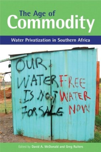 Бумажная книга «The Age of Commodity: Water Privatization in Southern Africa», автор Грег Руитерс - фото №1