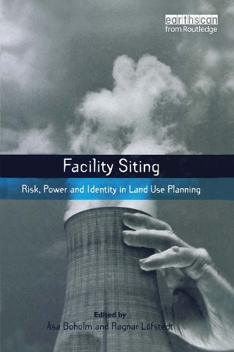 [object Object] «Facility Siting: Risk, Power and Identity in Land Use Planning» - фото №1