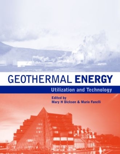 Паперова книга «Geothermal Energy: Utilization and Technology», авторів Маріо Фанеллі, Мері Х. Діксон - фото №1