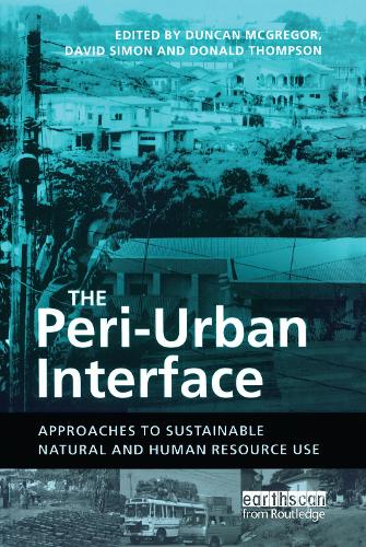 Бумажная книга «The Peri-Urban Interface: Approaches to Sustainable Natural and Human Resource Use» - фото №1