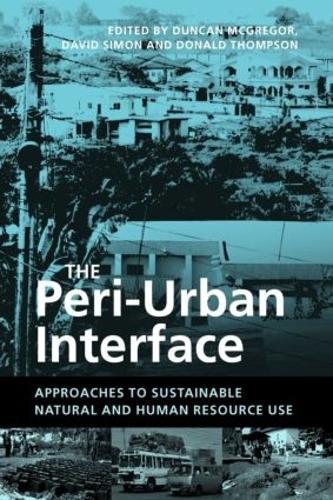 Бумажная книга «The Peri-Urban Interface: Approaches to Sustainable Natural and Human Resource Use» - фото №1