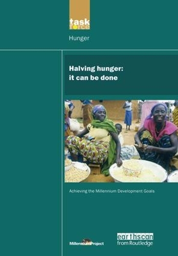 Паперова книга «UN Millennium Development Library: Halving Hunger: It Can Be Done», автор Проект Тисячоліття ООН - фото №1