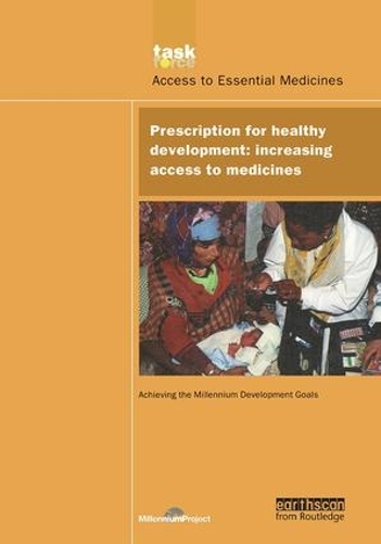 Паперова книга «UN Millennium Development Library: Prescription for Healthy Development: Increasing Access to Medicines», автор Проект Тисячоліття ООН - фото №1