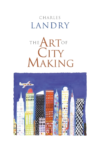 Паперова книга «The Art of City Making», автор Чарльз Лендрі - фото №1