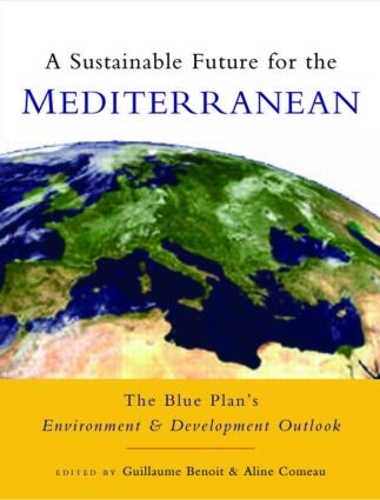 Бумажная книга «A Sustainable Future for the Mediterranean: The Blue Plan's Environment and Development Outlook» - фото №1
