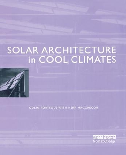 Паперова книга «Solar Architecture in Cool Climates», авторів Колін Портеус, Керр МакГрегор - фото №1