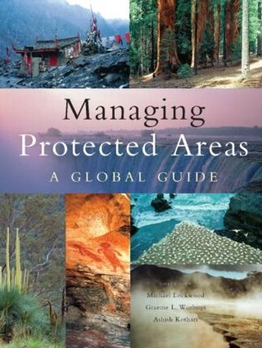 Бумажная книга «Managing Protected Areas: A Global Guide» - фото №1