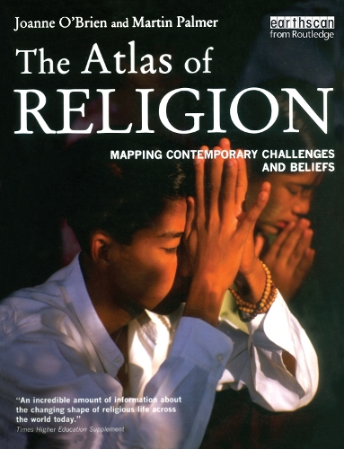 Бумажная книга «The Atlas of Religion: Mapping Contemporary Challenges and Beliefs», авторов Джоанн О'Брайен, Мартин Палмер - фото №1