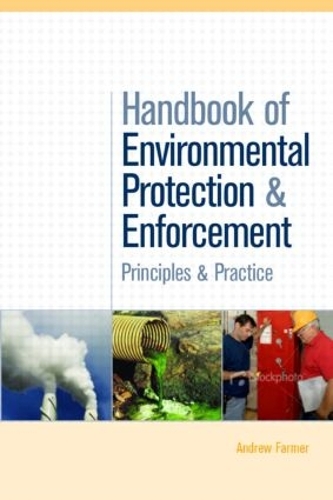 Бумажная книга «Handbook of Environmental Protection and Enforcement: Principles and Practice», автор Эндрю Фармер - фото №1