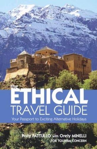 Паперова книга «The Ethical Travel Guide: Your Passport to Exciting Alternative Holidays», авторів Орелі Мінеллі, Поллі Паттулло - фото №1
