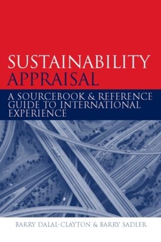 Бумажная книга «Sustainability Appraisal: A Sourcebook and Reference Guide to International Experience», авторов Барри Далал-Клейтон, Барри Сэдлер - фото №1