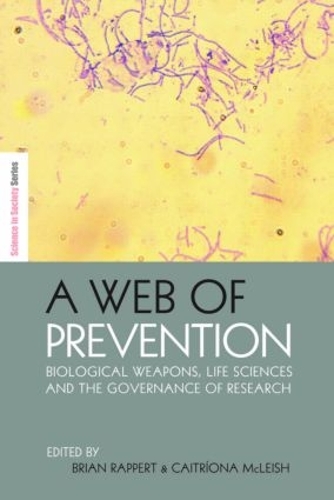 Бумажная книга «A Web of Prevention: Biological Weapons, Life Sciences and the Governance of Research» - фото №1