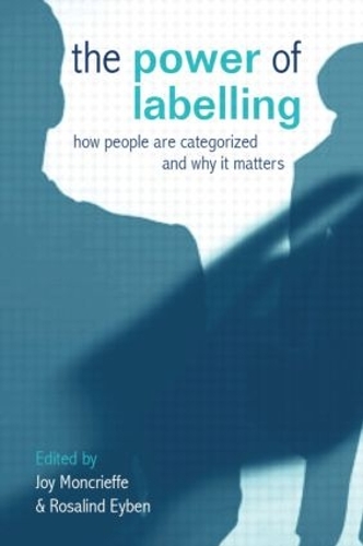 Бумажная книга «The Power of Labelling: How People are Categorized and Why It Matters» - фото №1