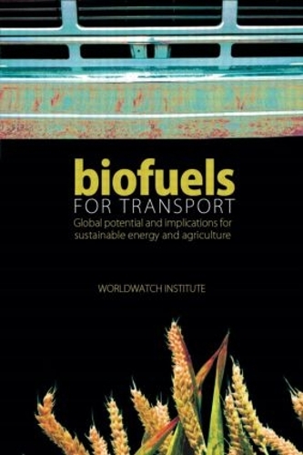Бумажная книга «Biofuels for Transport: Global Potential and Implications for Sustainable Energy and Agriculture» - фото №1
