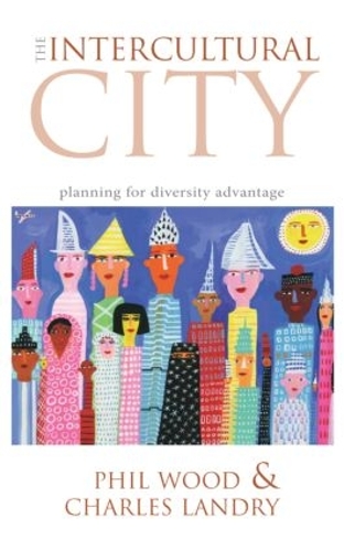 Бумажная книга «The Intercultural City: Planning for Diversity Advantage», авторов Чарльз Лэндри, Фил Вуд - фото №1