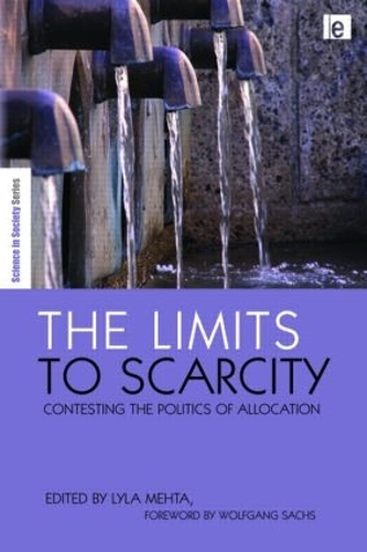 [object Object] «The Limits to Scarcity: Contesting the Politics of Allocation», автор Лайла Мехта - фото №1