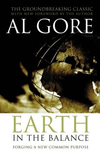 Паперова книга «Earth in the Balance: Forging a New Common Purpose», автор Альберт Гор - фото №1