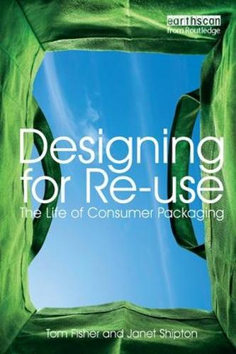 Бумажная книга «Designing for Re-Use: The Life of Consumer Packaging», авторов Джанет Шиптон, Том Фишер - фото №1