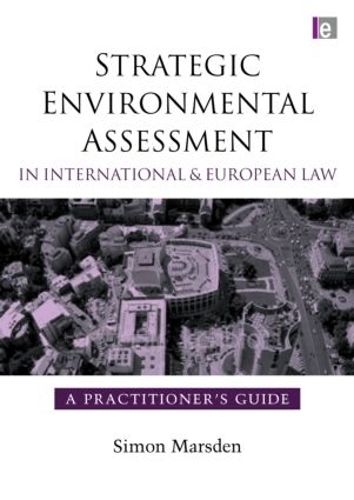 Бумажная книга «Strategic Environmental Assessment in International and European Law: A Practitioner's Guide» - фото №1