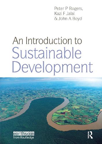 Бумажная книга «An Introduction to Sustainable Development», авторов Джон А. Бойд, Кази Ф. Джалал, Питер П. Роджерс - фото №1