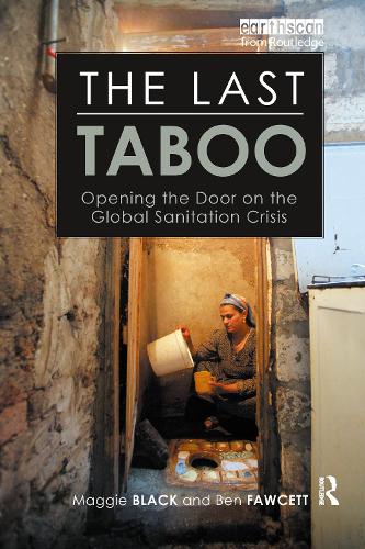 Бумажная книга «The Last Taboo: Opening the Door on the Global Sanitation Crisis», авторов Бен Фосетт, Мэгги Блэк - фото №1