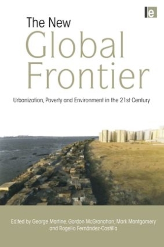 Бумажная книга «The New Global Frontier: Urbanization, Poverty and Environment in the 21st Century» - фото №1
