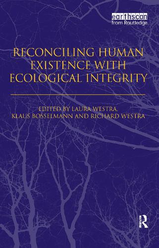 Паперова книга «Reconciling Human Existence with Ecological Integrity: Science, Ethics, Economics and Law» - фото №1