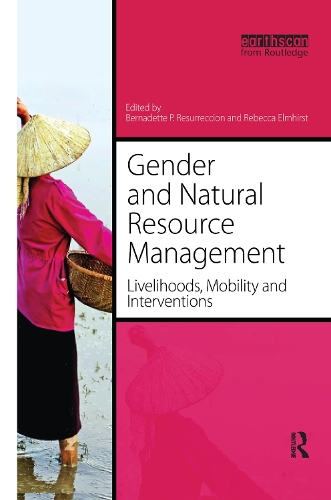 Бумажная книга «Gender and Natural Resource Management: Livelihoods, Mobility and Interventions», авторов Бернадетта П. Ресуррексьон, Ребекка Элмхирст - фото №1