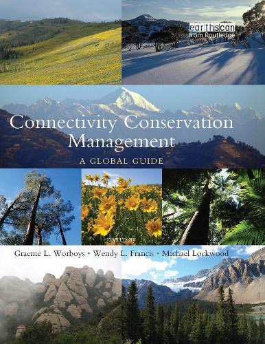 Бумажная книга «Connectivity Conservation Management: A Global Guide» - фото №1