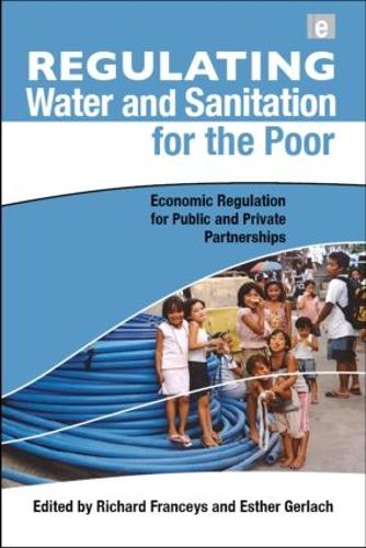 Бумажная книга «Regulating Water and Sanitation for the Poor: Economic Regulation for Public and Private Partnerships» - фото №1