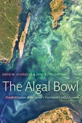 Бумажная книга «The Algal Bowl: Overfertilization of the World's Freshwaters and Estuaries», авторов Дэвид В. Шиндлер, Джон Р. Валлентайн - фото №1