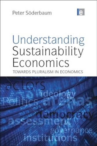 Бумажная книга «Understanding Sustainability Economics: Towards Pluralism in Economics», автор Питер Содербаум - фото №1