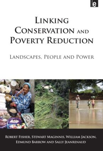 Бумажная книга «Linking Conservation and Poverty Reduction: Landscapes, People and Power», авторов Эдмунд Барроу, Салли Жанрено, Стюарт Мэгиннис, Уильям Джексон - фото №1