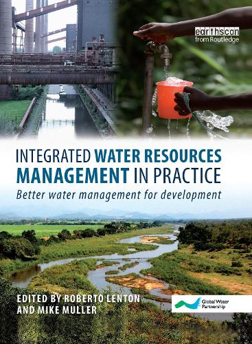 Паперова книга «Integrated Water Resources Management in Practice: Better Water Management for Development», авторів Майк Мюллер, Роберто Лентон - фото №1