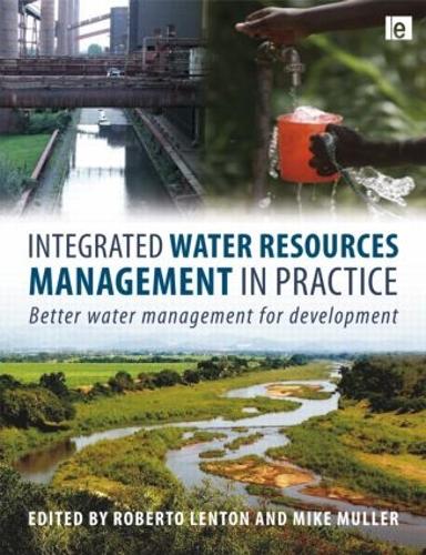 Паперова книга «Integrated Water Resources Management in Practice: Better Water Management for Development», авторів Майк Мюллер, Роберто Лентон - фото №1