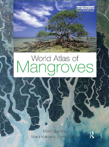 Бумажная книга «World Atlas of Mangroves», автор Марк Сполдинг - фото №1